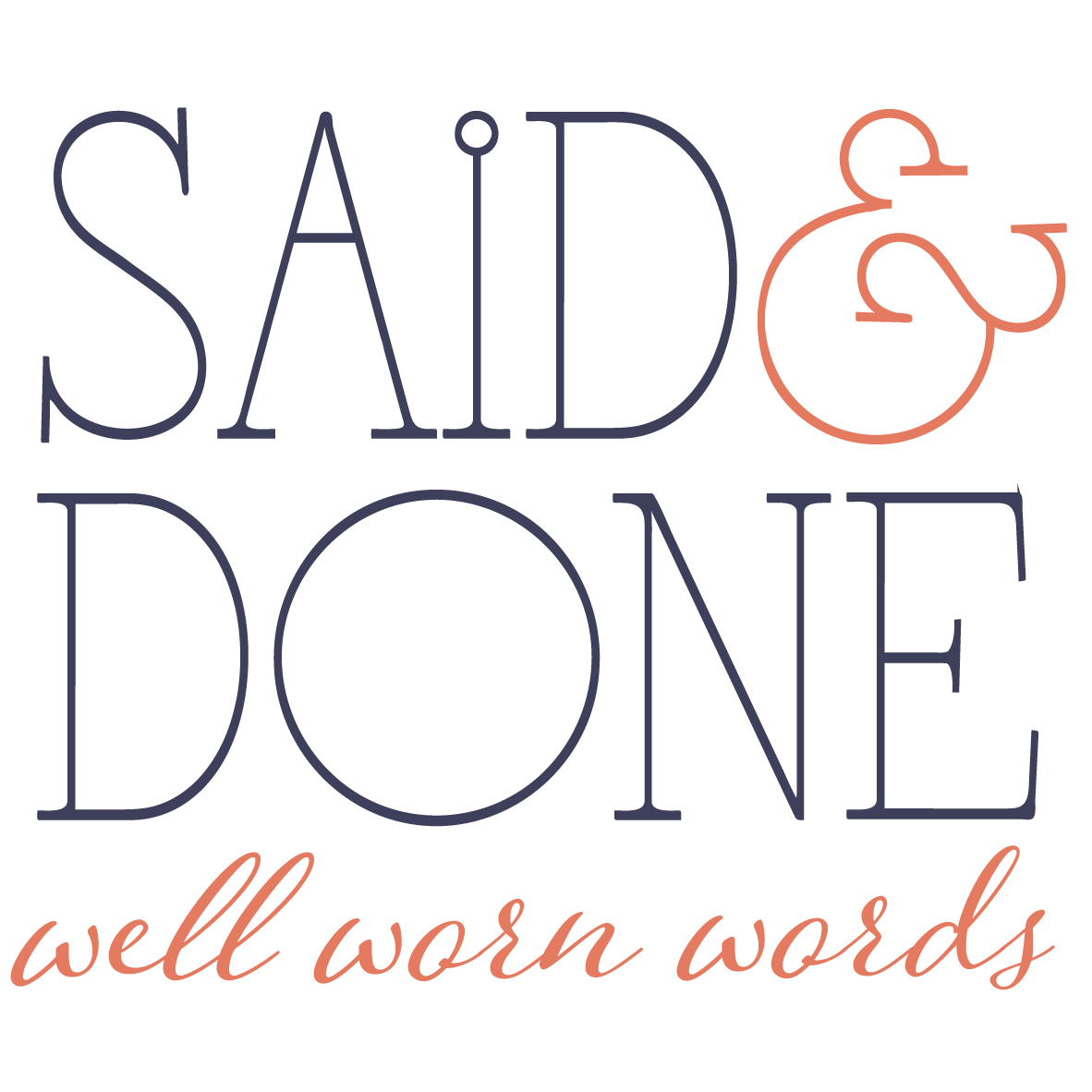 Said and Done Said and Done